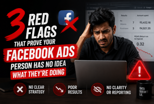 3 Red Flags That Prove Your Facebook Ads Person Has No Idea What They’re Doing